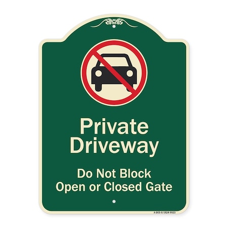 Designer Series-Private Driveway Do Not Block Open Or Closed Gate With No Park